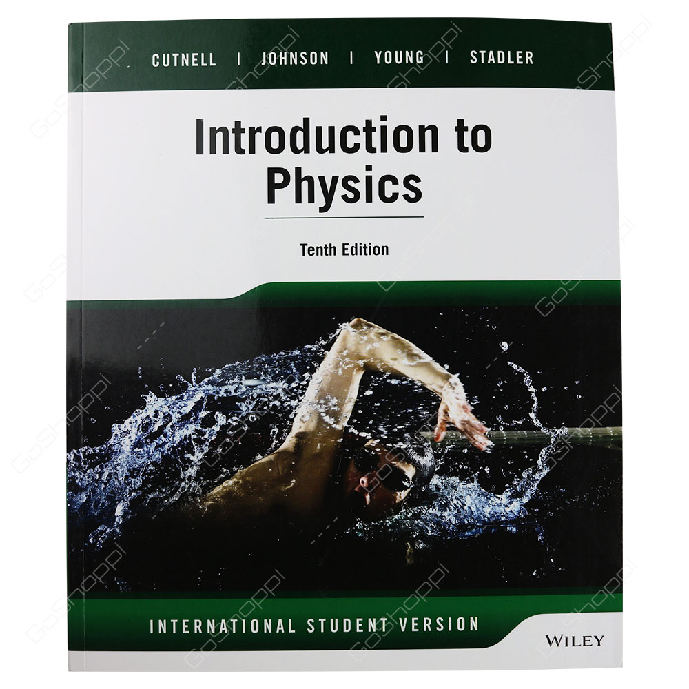 Introduction To Physics 10th Edition By John D. Cutnell