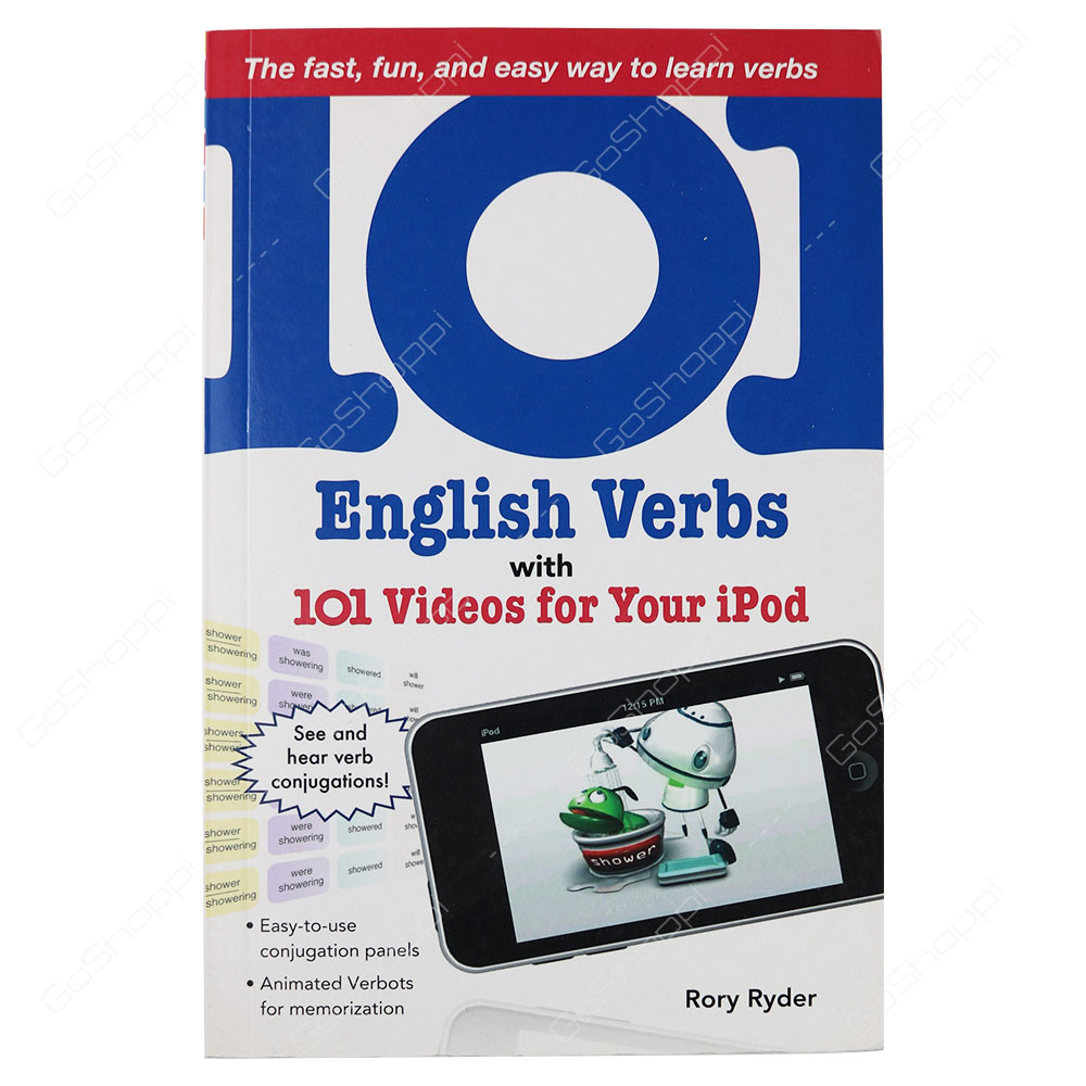 101 English Verbs With 101 Videos For Your Ipod By Rory Ryder