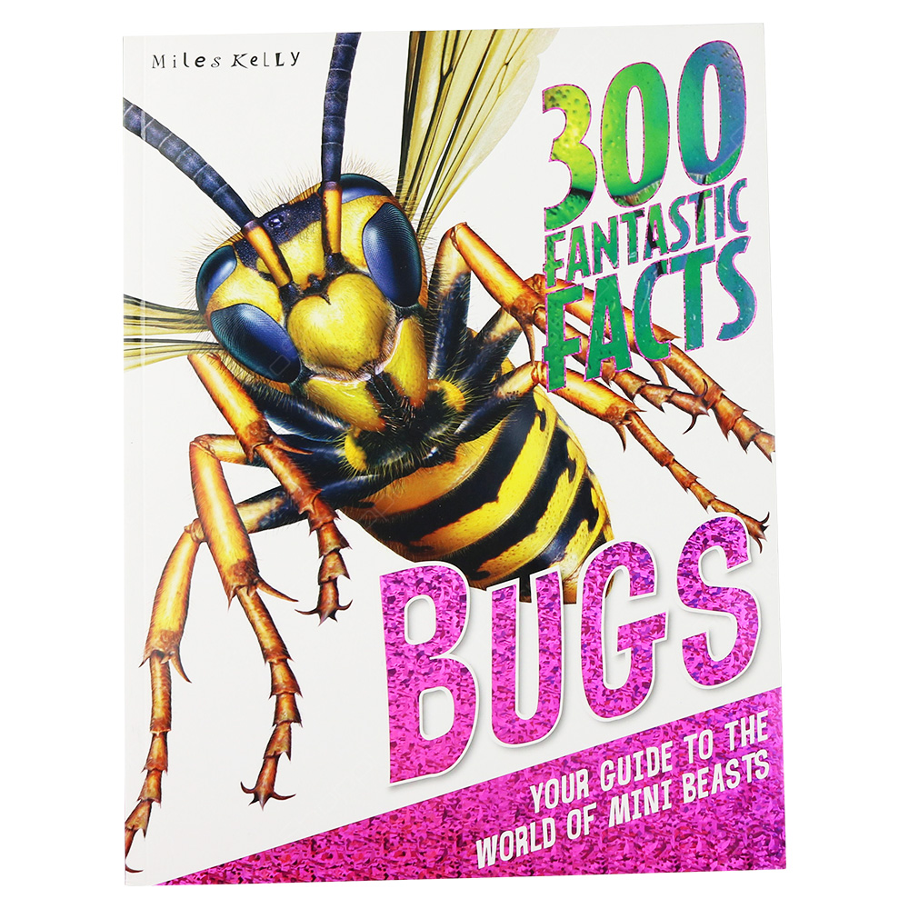 300 Fantastic Facts - Bugs