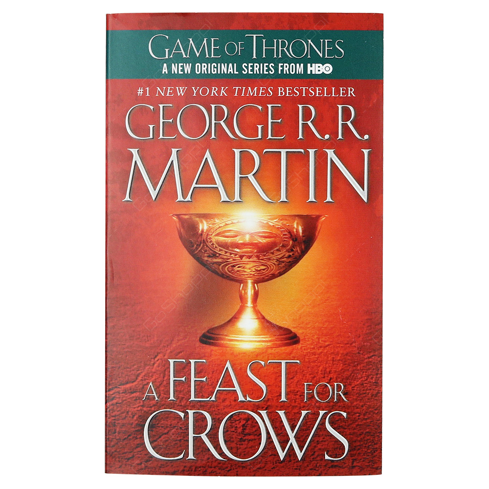A Feast For Crows - A Song Of Ice And Fire Book 4 - Game Of Thrones