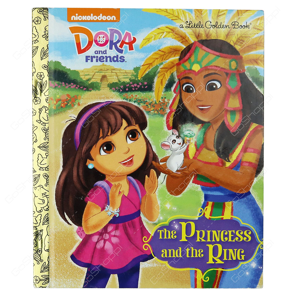 A Little Golden Book Dora And Friends - The Princess And The Ring By Mary Tillworth