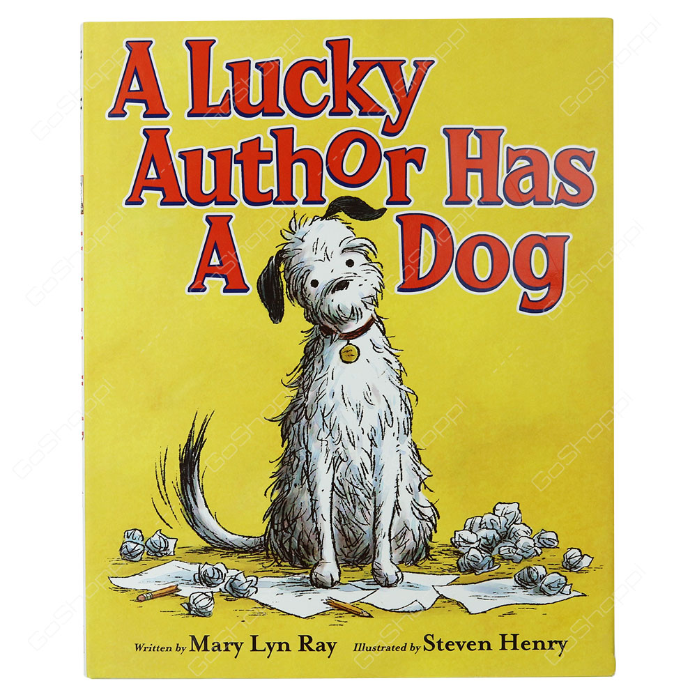 A Lucky Author Has A Dog By Mary Lyn Ray