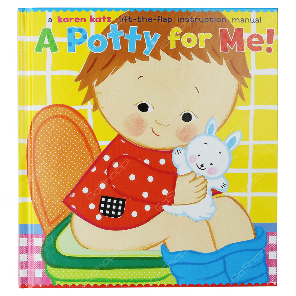 A Potty For Me! By Karen Katz