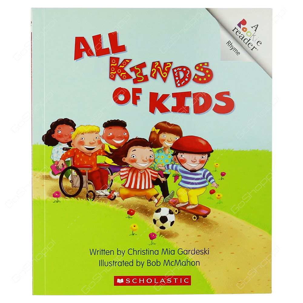 A Rookie Reader Rhyme - All Kinds Of Kids By Christina MIA Gardeski