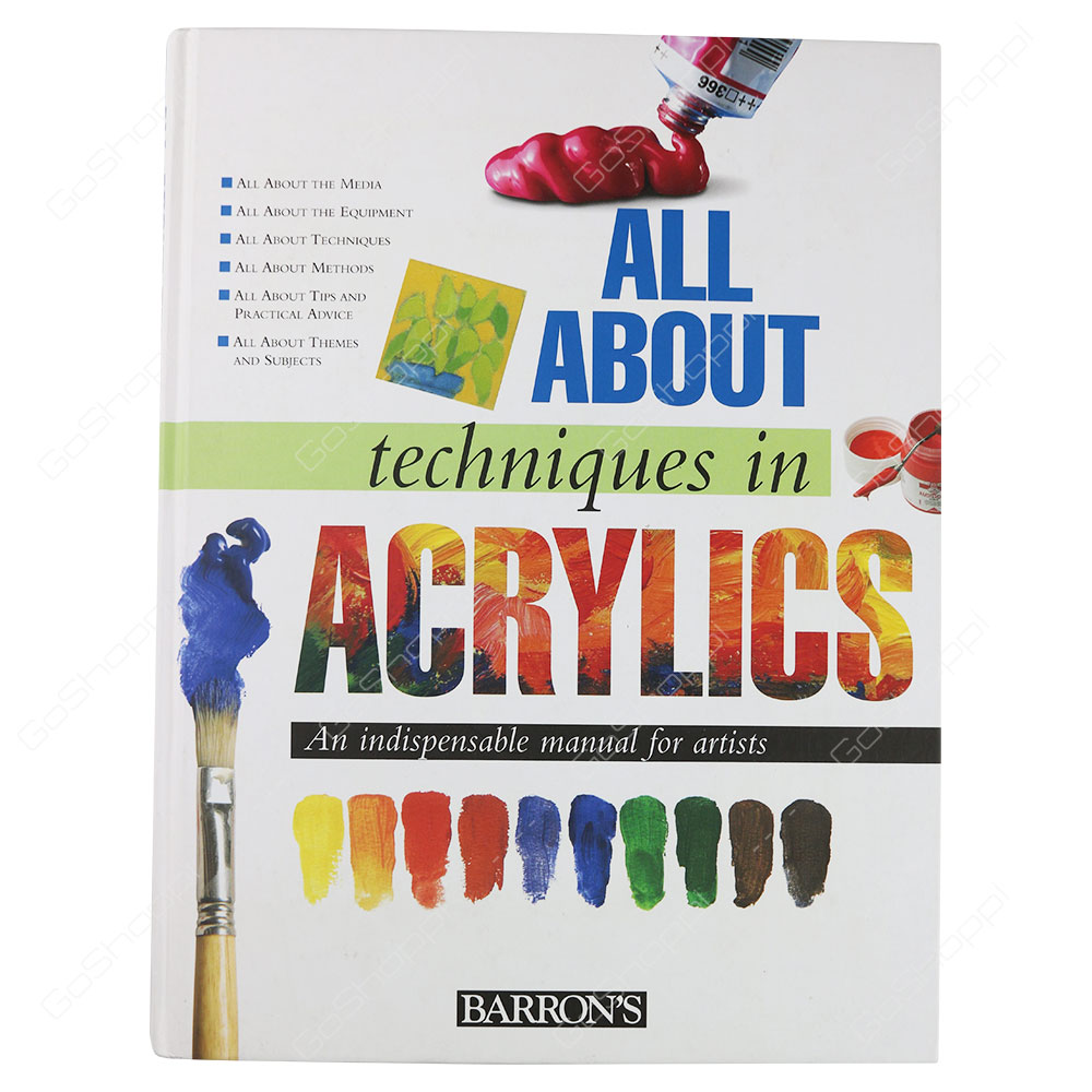 All About Techniques In Acrylics By Parramon