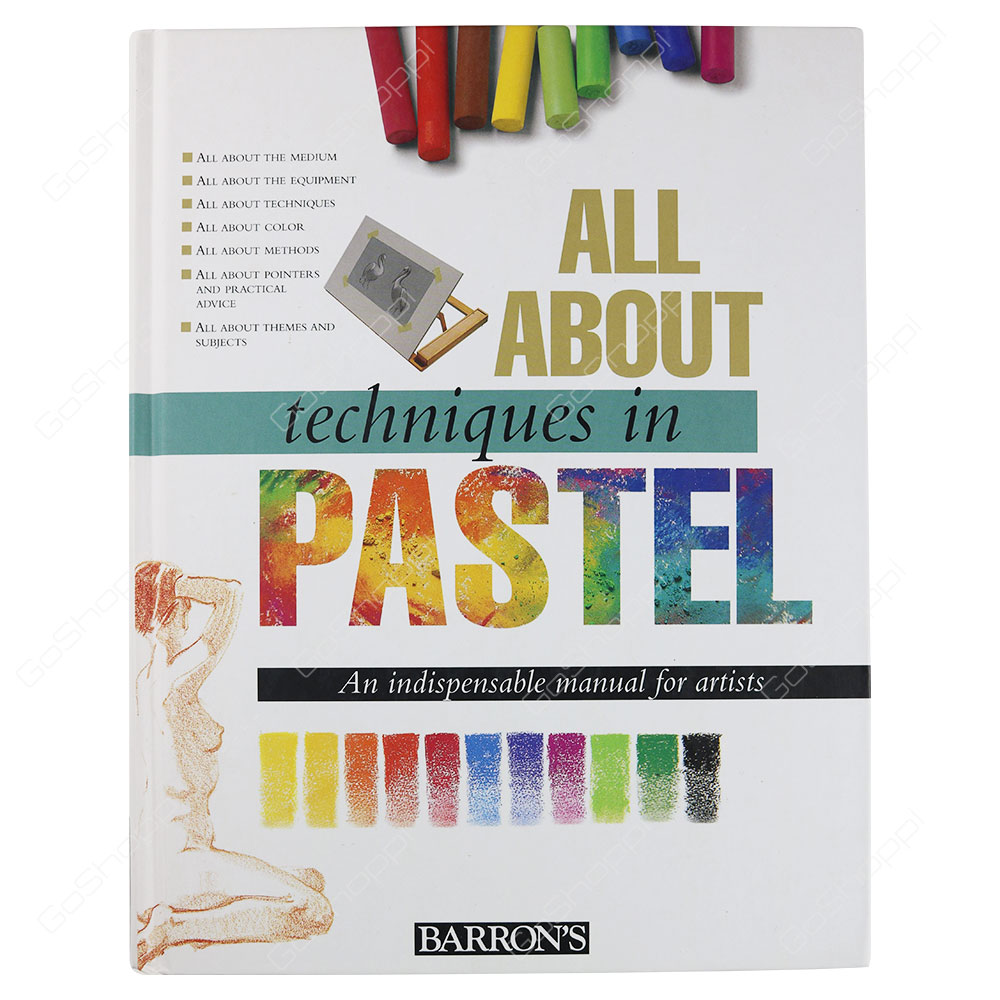 All About Techniques In Pastel By Parramon