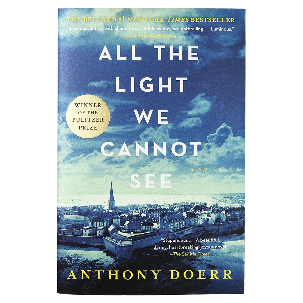 All The Night We Cannot See By Anthony Doerr