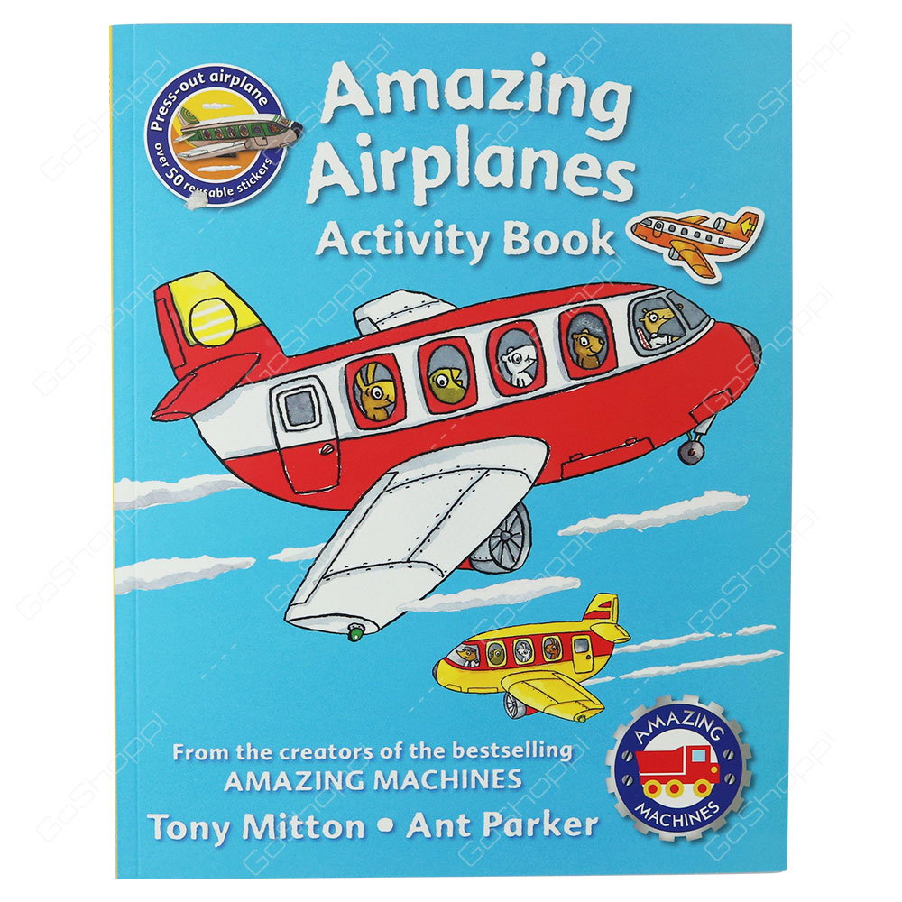 Amazing Machines - Amazing Airplanes Activity Book By Tony Mitton