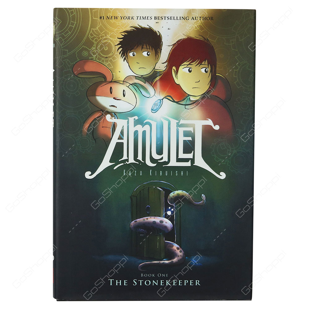 Amulet - Book 1 The Stonekeeper By Kazu Kibuishi