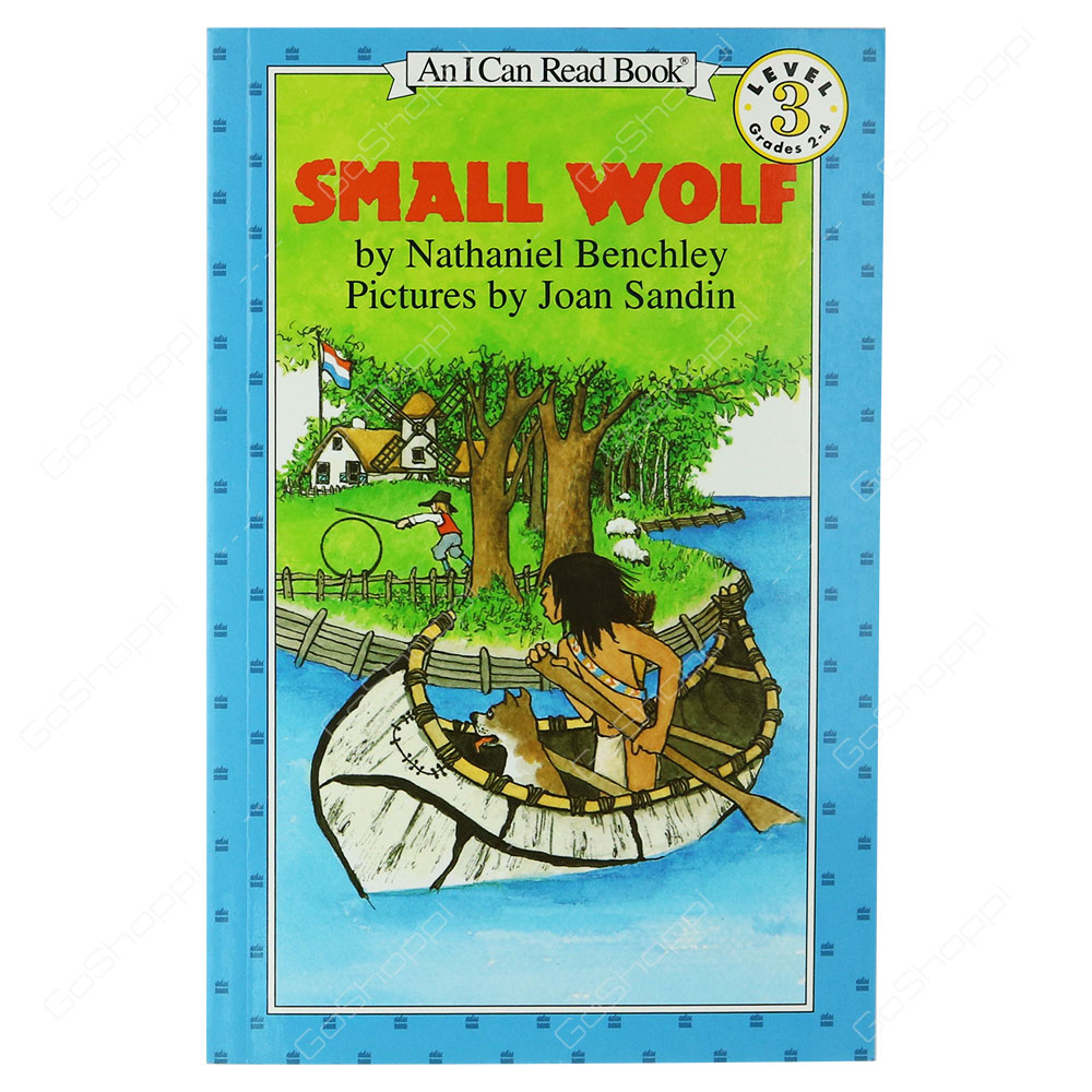 An I Can Read Books Level 3 - Small Wolf By Nathaniel Benchley