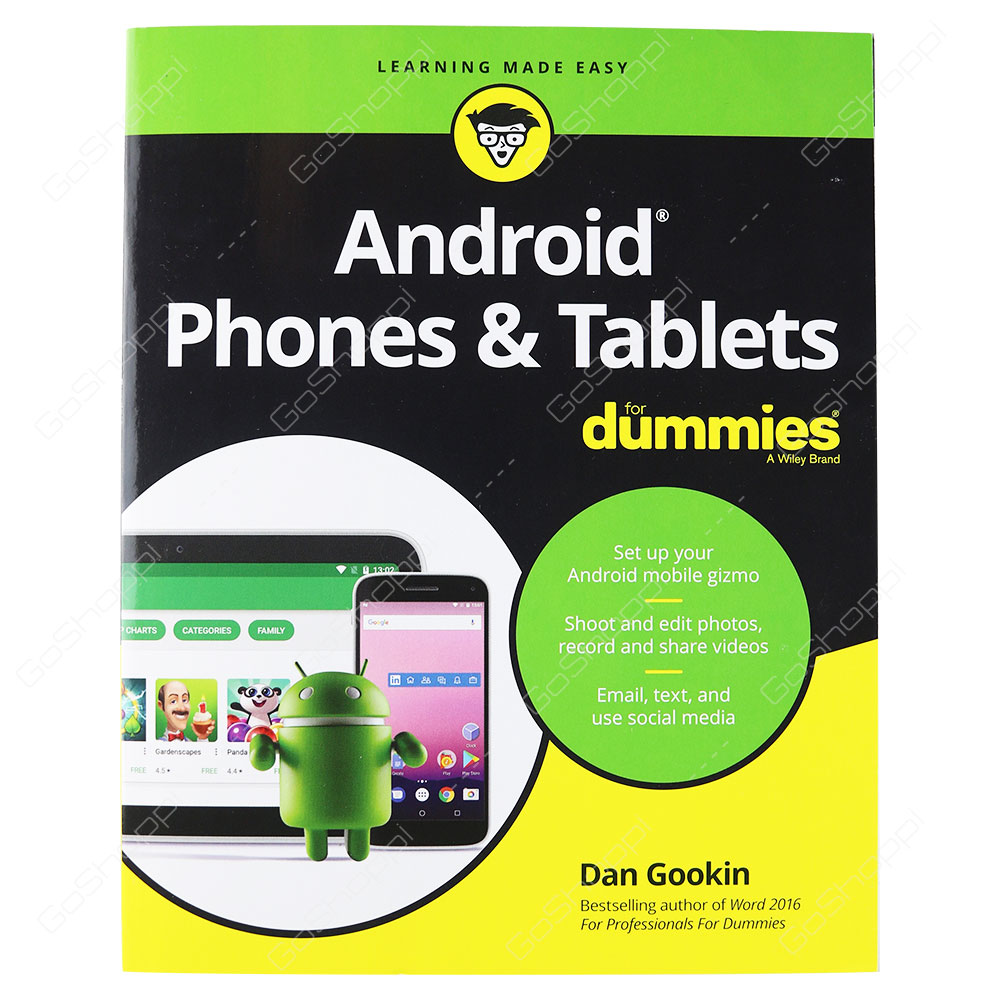Android Phones & Tablets For Dummies By Dan Gookin