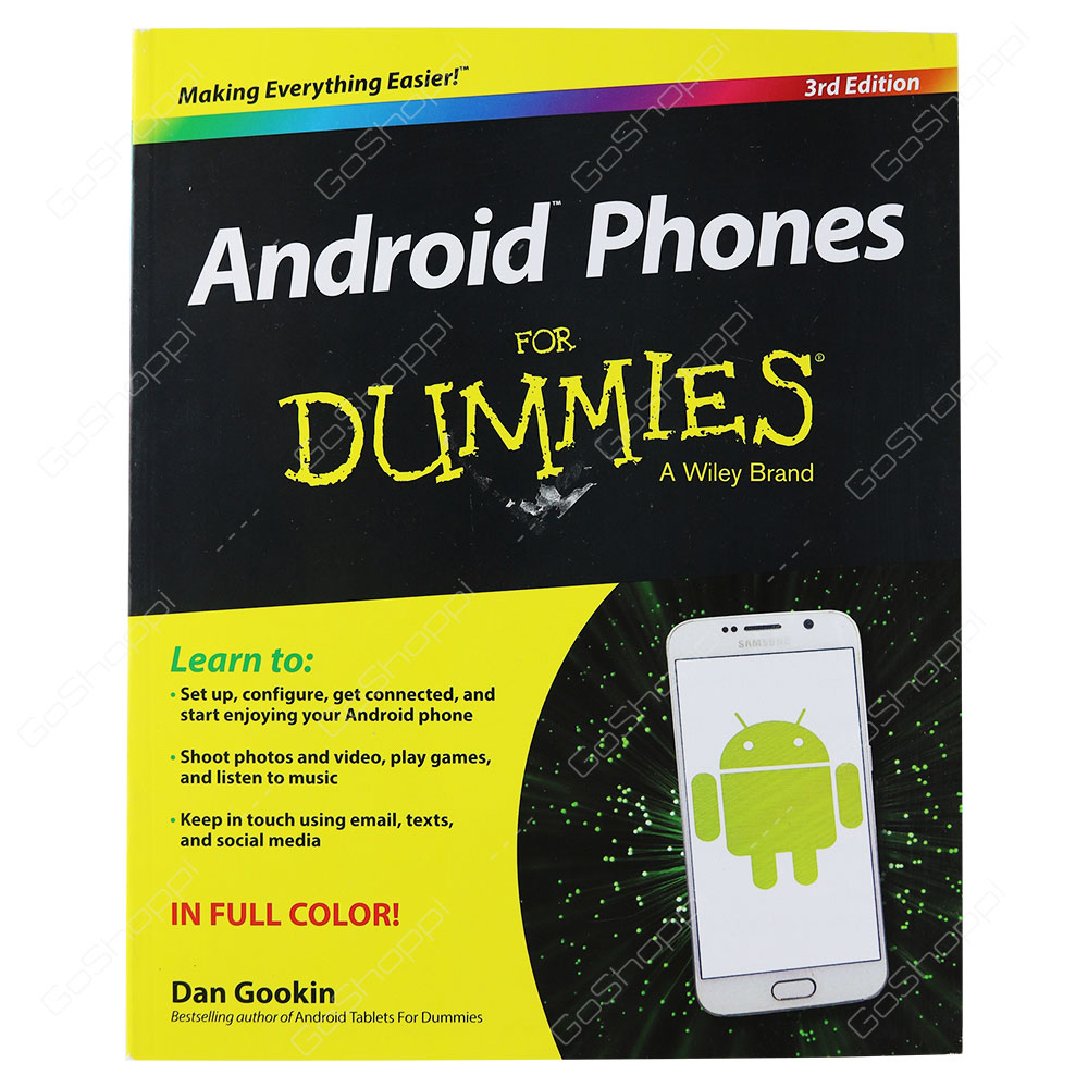 Android Phones For Dummies 3rd Edition By Dan Gookin