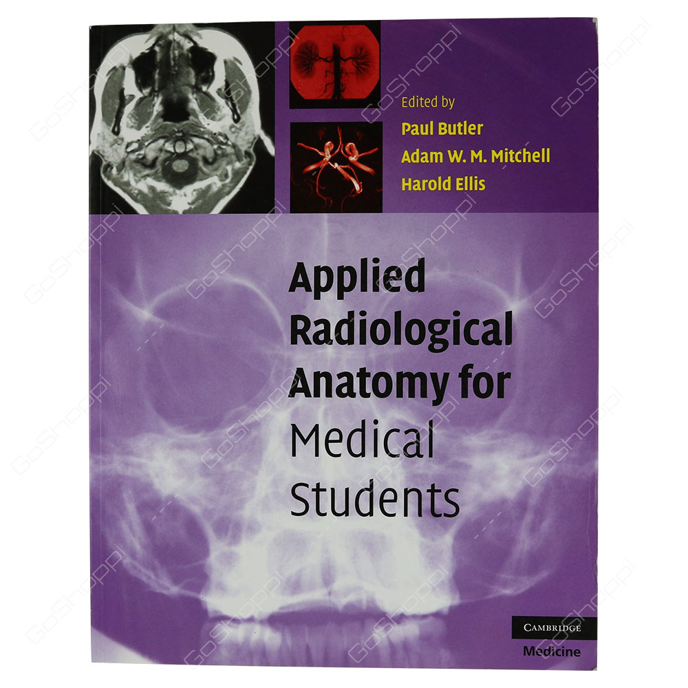 Applied Radiological Anatomy For Medical Students By Paul Butler