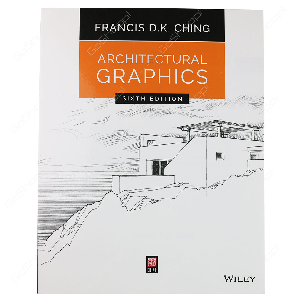 Architectural Graphics Sixth Edition By Francis D. K. Ching