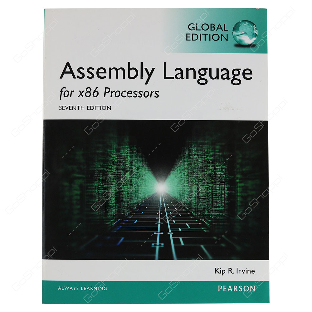 Assembly Language For x86 Processors 7th Edition By Kip R. Irvine