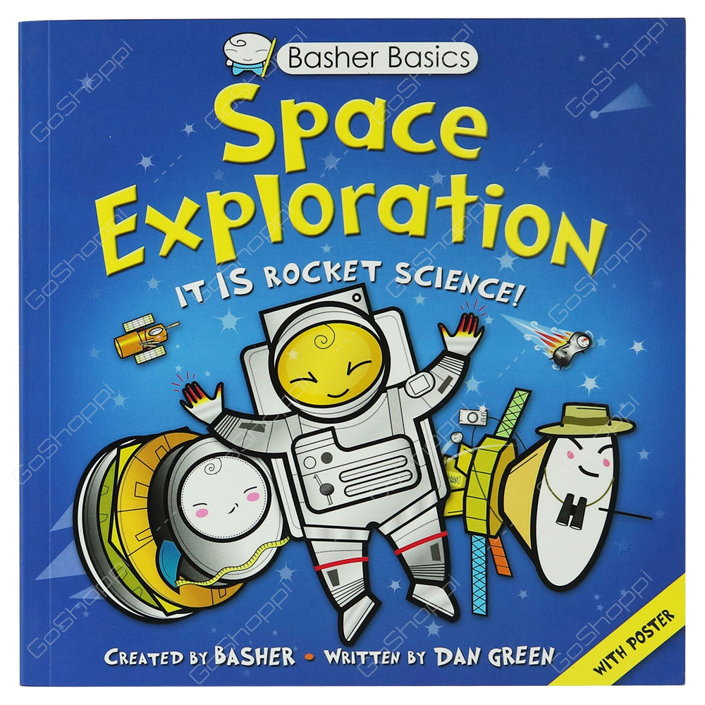 Basher Basics - Space Exploration By Simon Basher