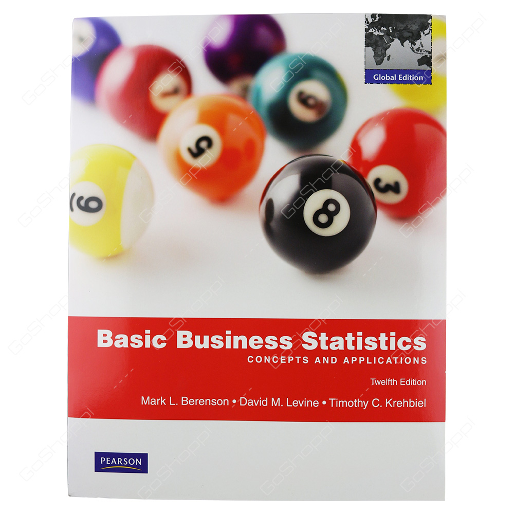 Basic Business Statistics Global Edition By Mark L. Berenson