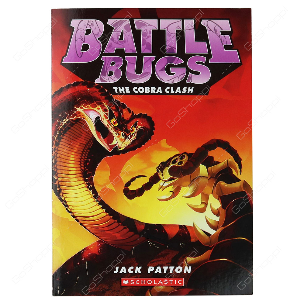 Battle Bugs 2 - The Cobra Clash By Jack Patton