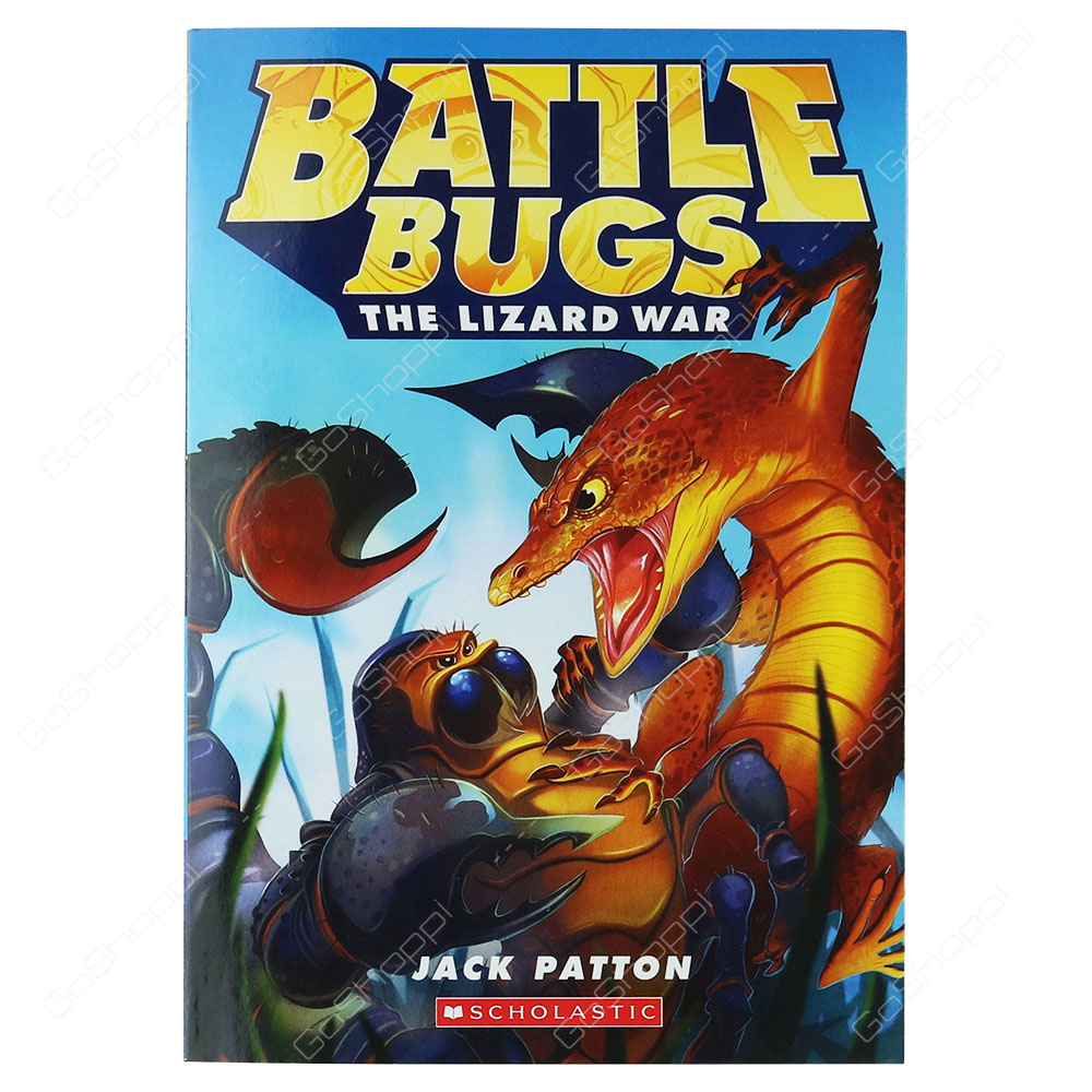 Battle Bugs 2 - The Lizard War By Jack Patton