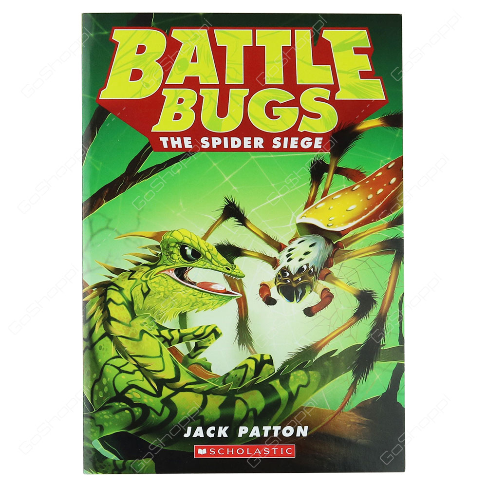 Battle Bugs 2 - The Spider Siege By Jack Patton