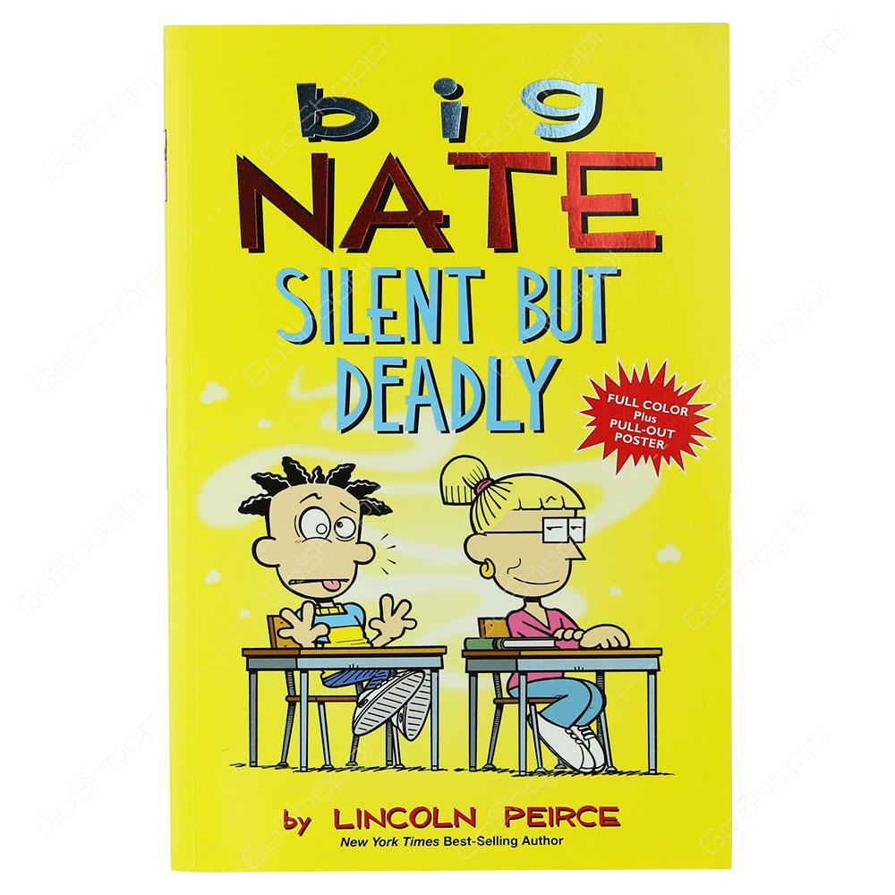 Big Nate - Silent But Deadly By Lincoln Peirce