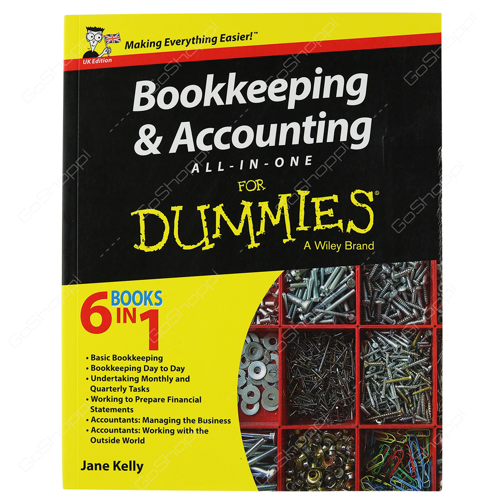 Bookkeeping And Accounting All-In-One For Dummies - UK By Jane E. Kelly