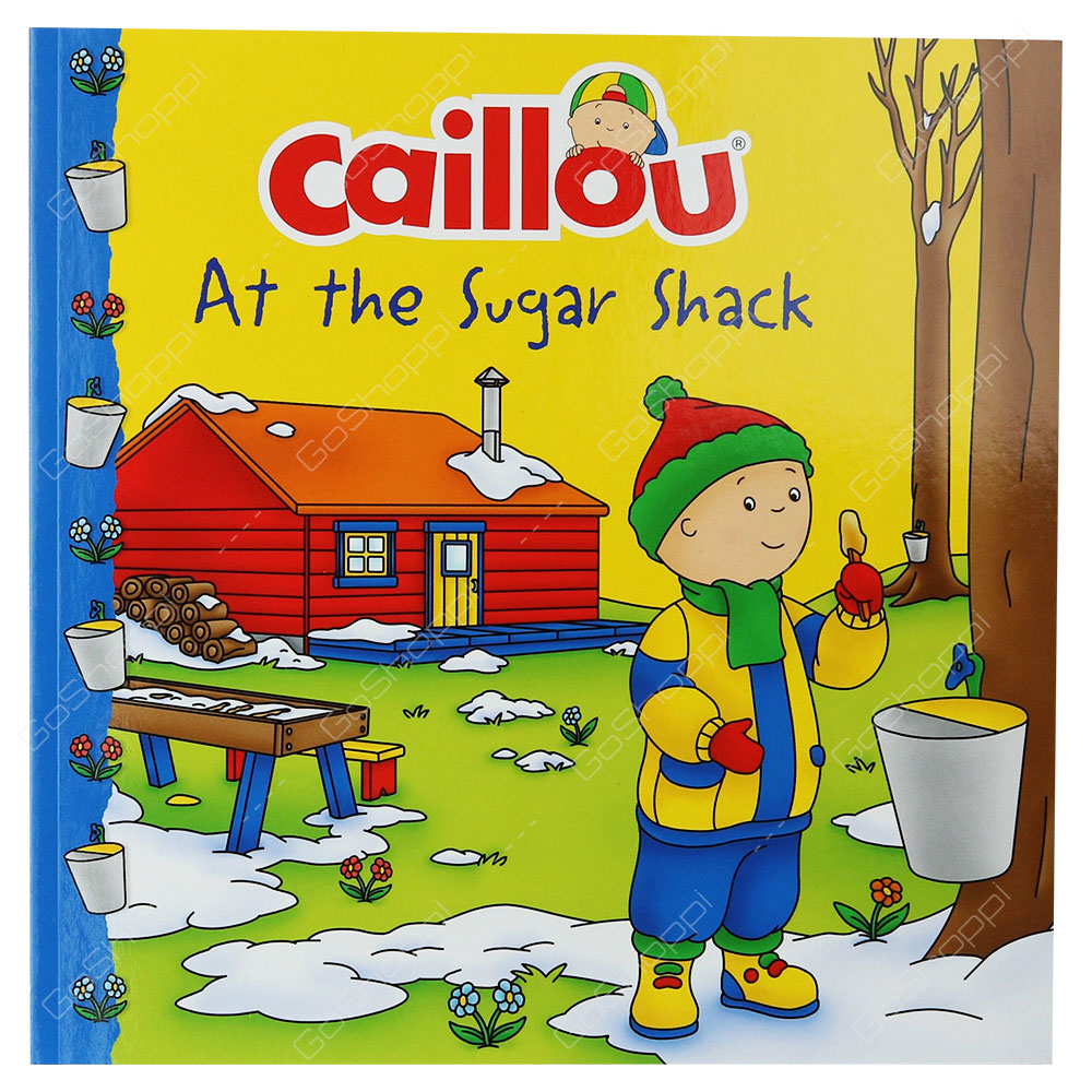 Caillou At The Sugar Shack