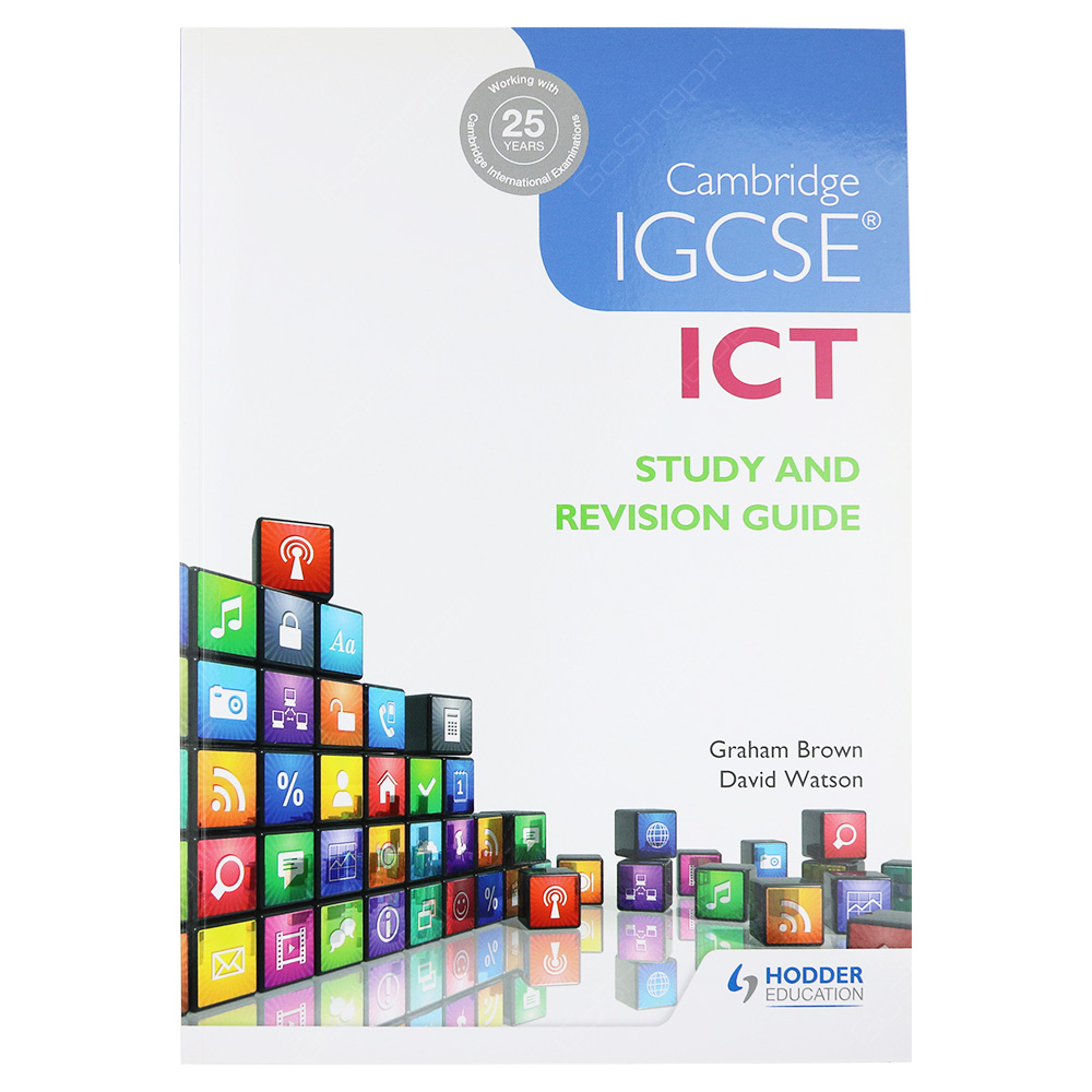 Cambridge IGCSE ICT Study And Revision Guide