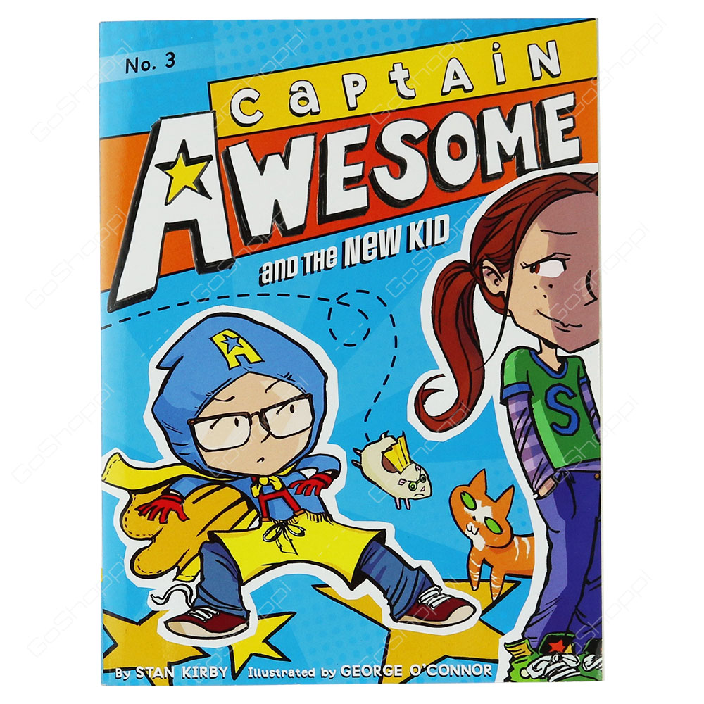 Captain Awesome No 3 - And The New Kid By Stan Kirby