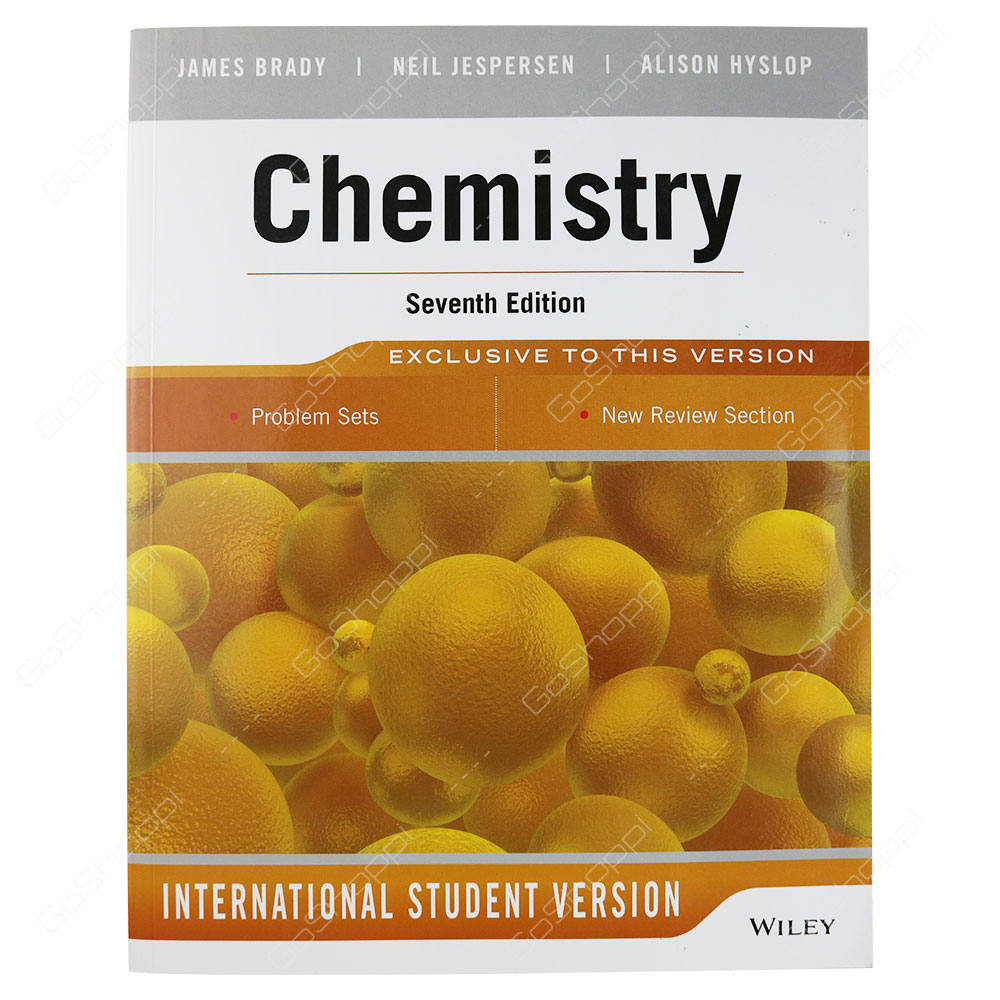 Chemistry International Student Version 7th Edition By James E. Brady