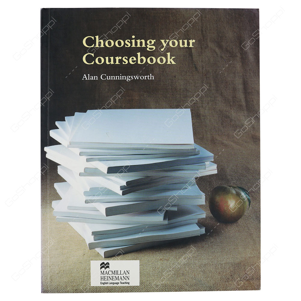 Choosing Your Coursebook By Alan Cunningsworth