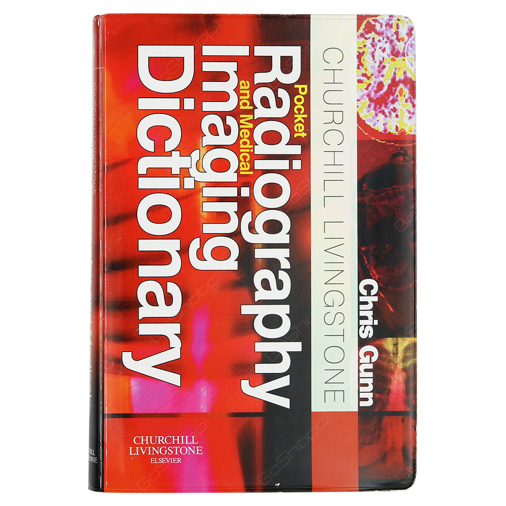 Churchill Livingstone Pocket Radiography And Medical Imaging Dictionary