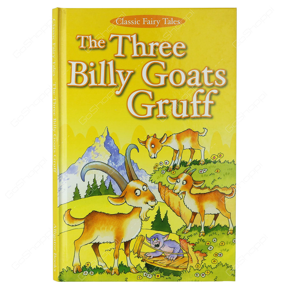 Classic Fairy Tales - The Three Billy Goats Gruff