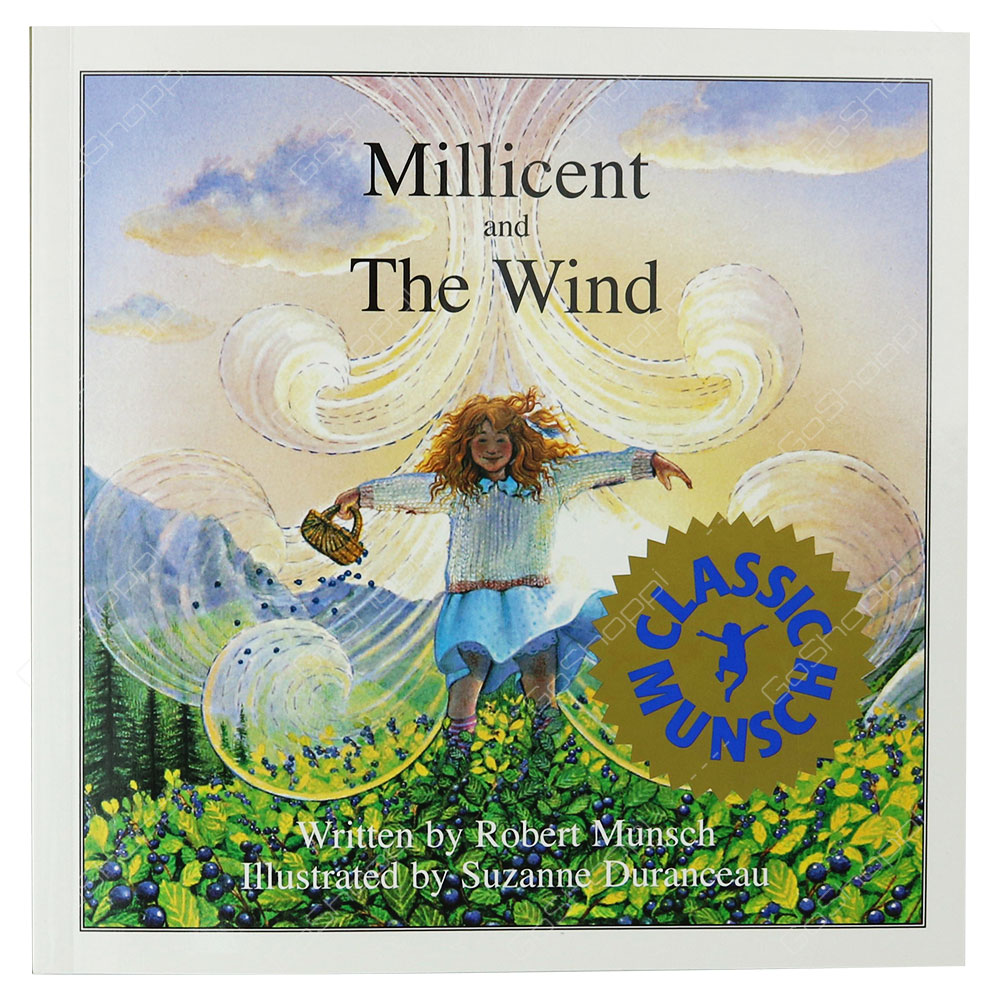Classic Munsch - Millicent And The Wind By Robert Munsch