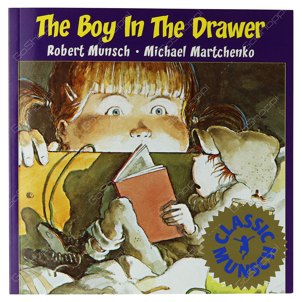 Classic Munsch - The Boy In Drawer By Robert Munsch