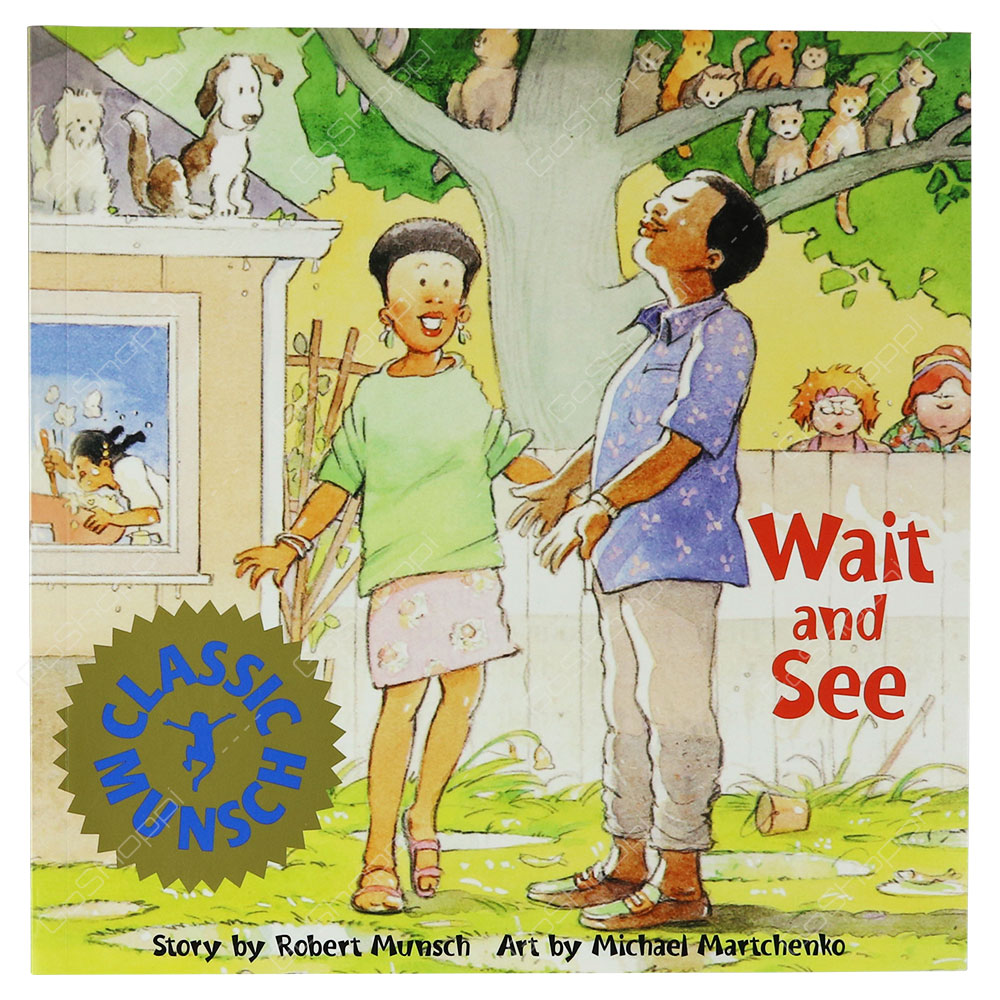 Classic Munsch - Wait And See By Robert Munsch
