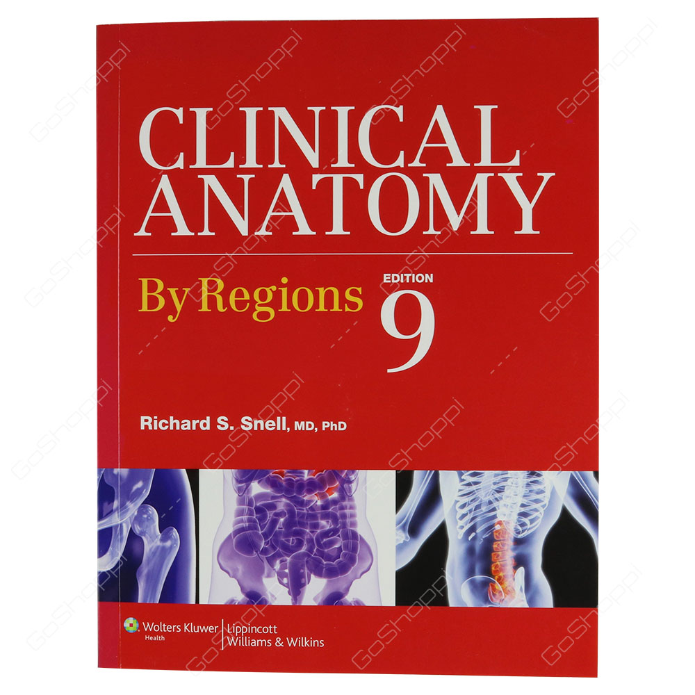 Clinical Anatomy By Regions By Richard S. Snell