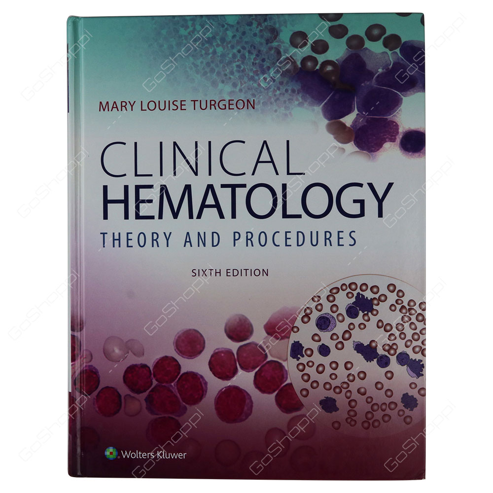 Clinical Hematology Theory & Procedures By Turgeon