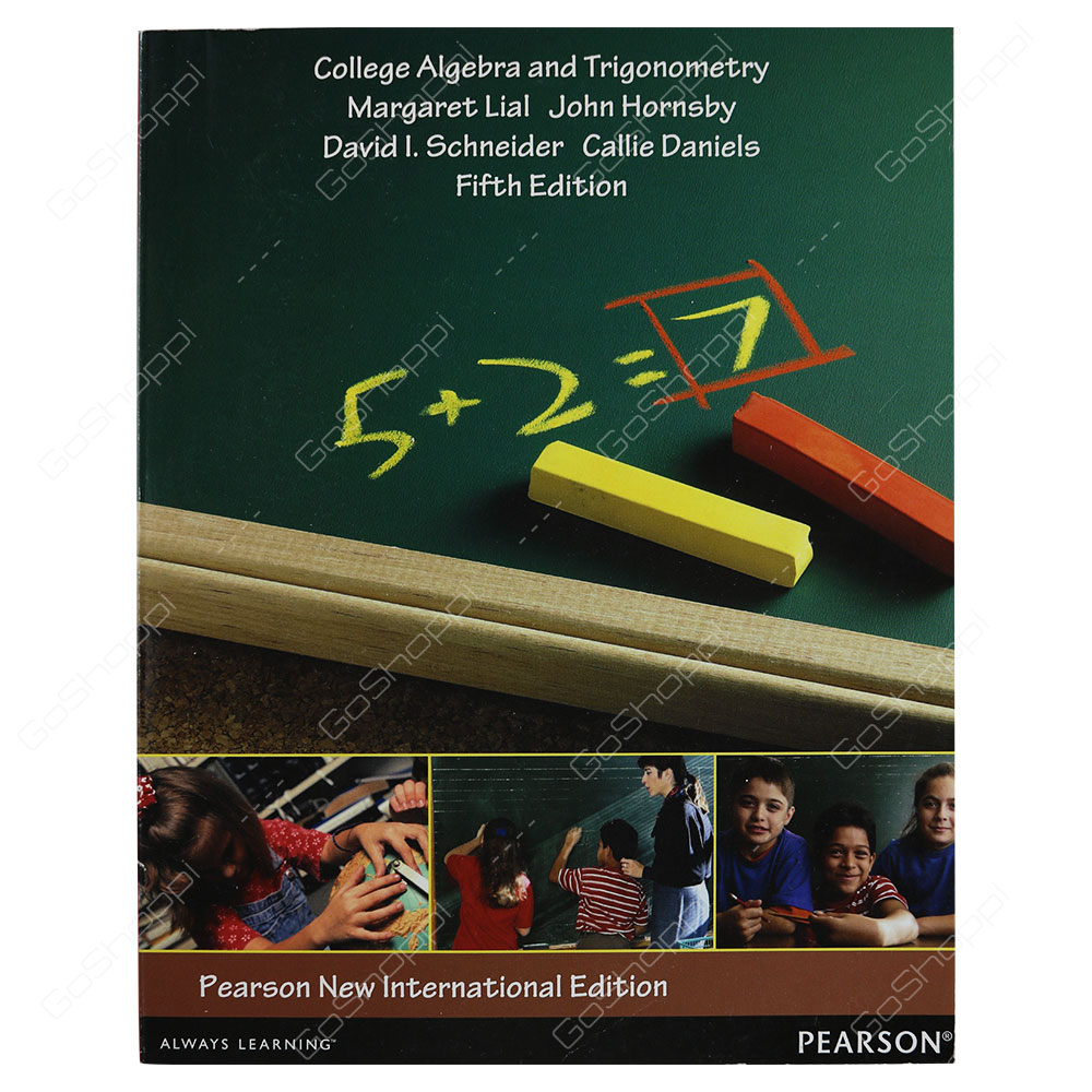 College Algebra And Trigonometry 5th Edition By Margaret Lial