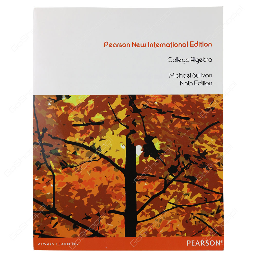 College Algebra Pearson New International Edition By Michael Sullivan