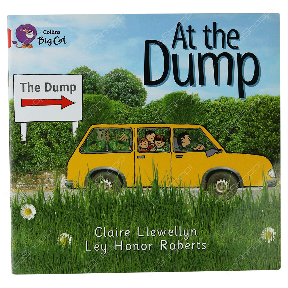 Collins Big Cat - At The Dump By Claire Llewellyn