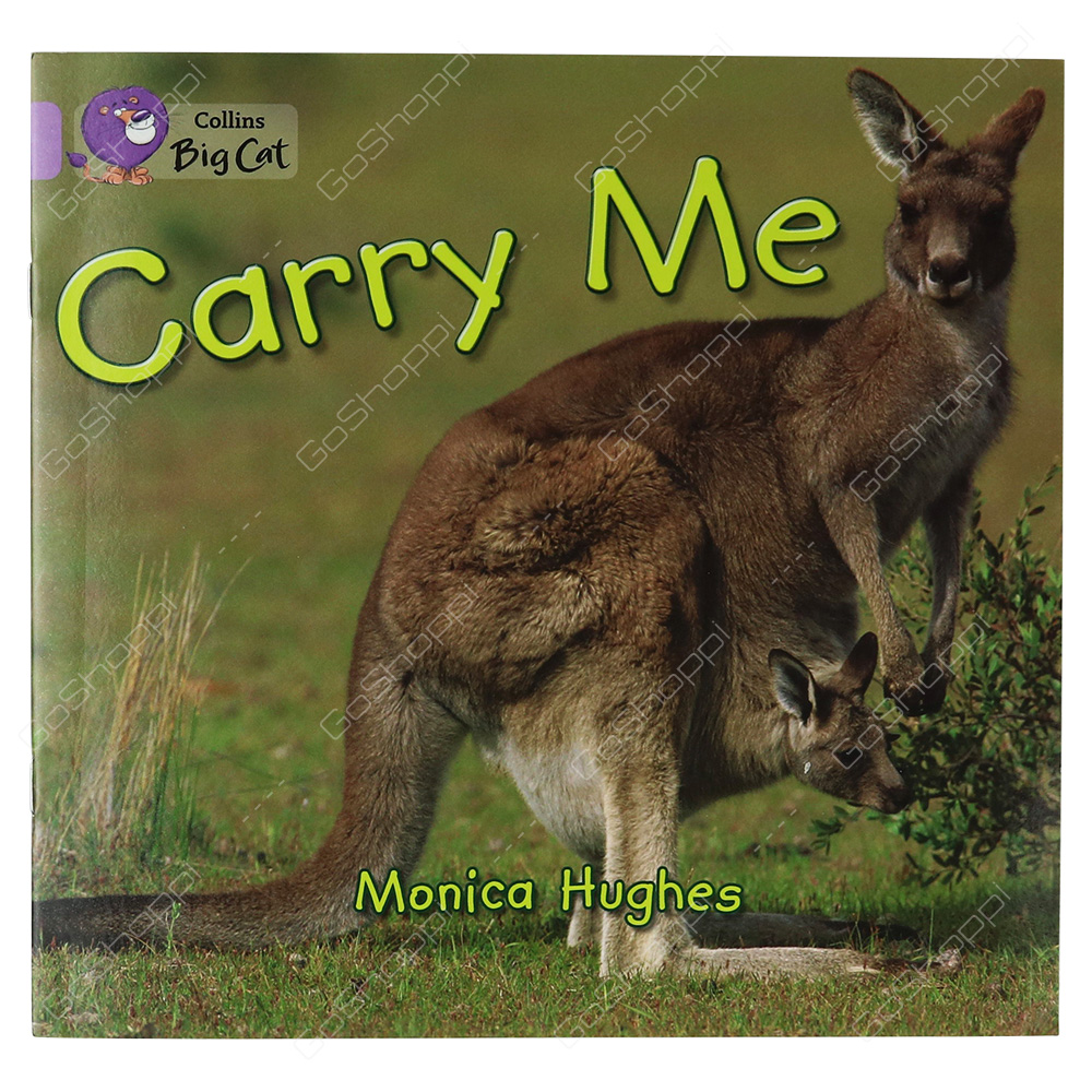 Collins Big Cat - Carry Me By Monica Hughes
