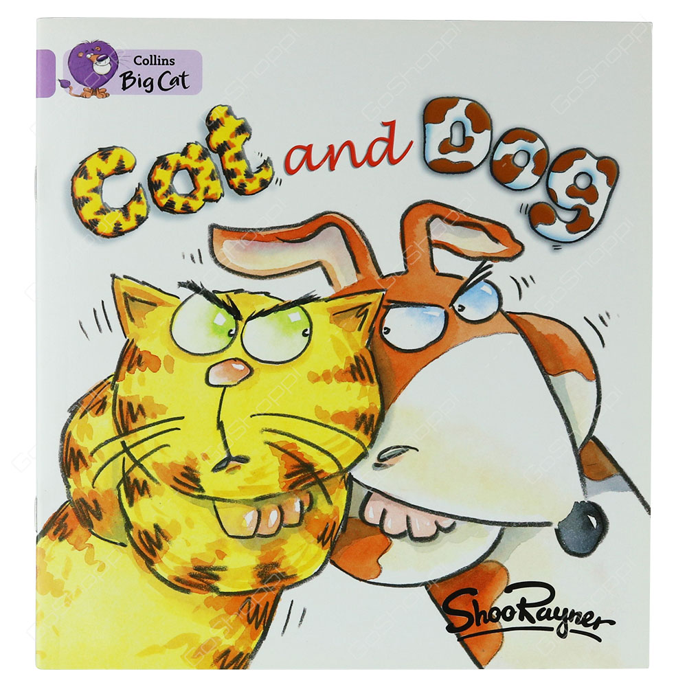 Collins Big Cat - Cat And Dog By Shoo Rayner