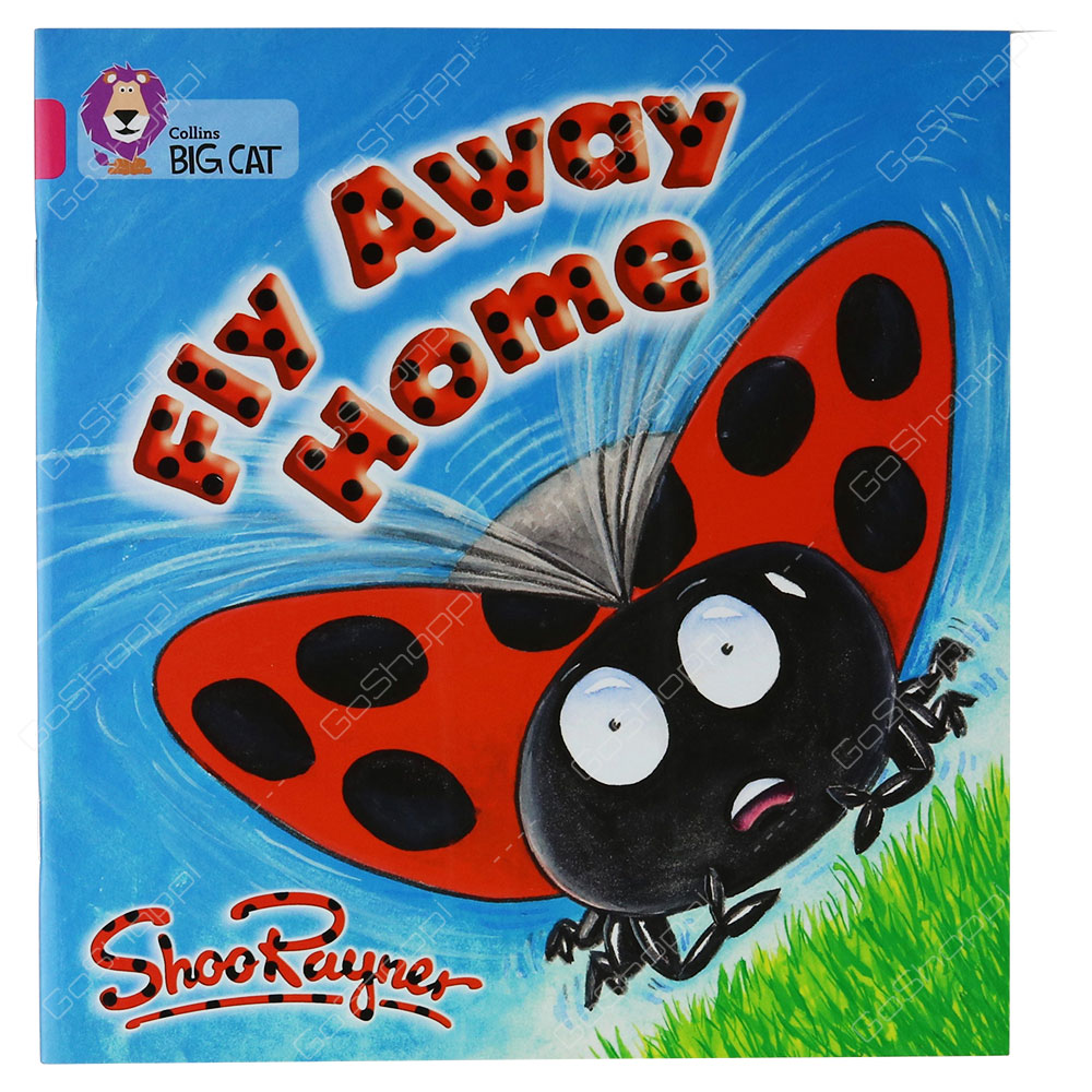 Collins Big Cat - Fly Away Home By Shoo Rayner