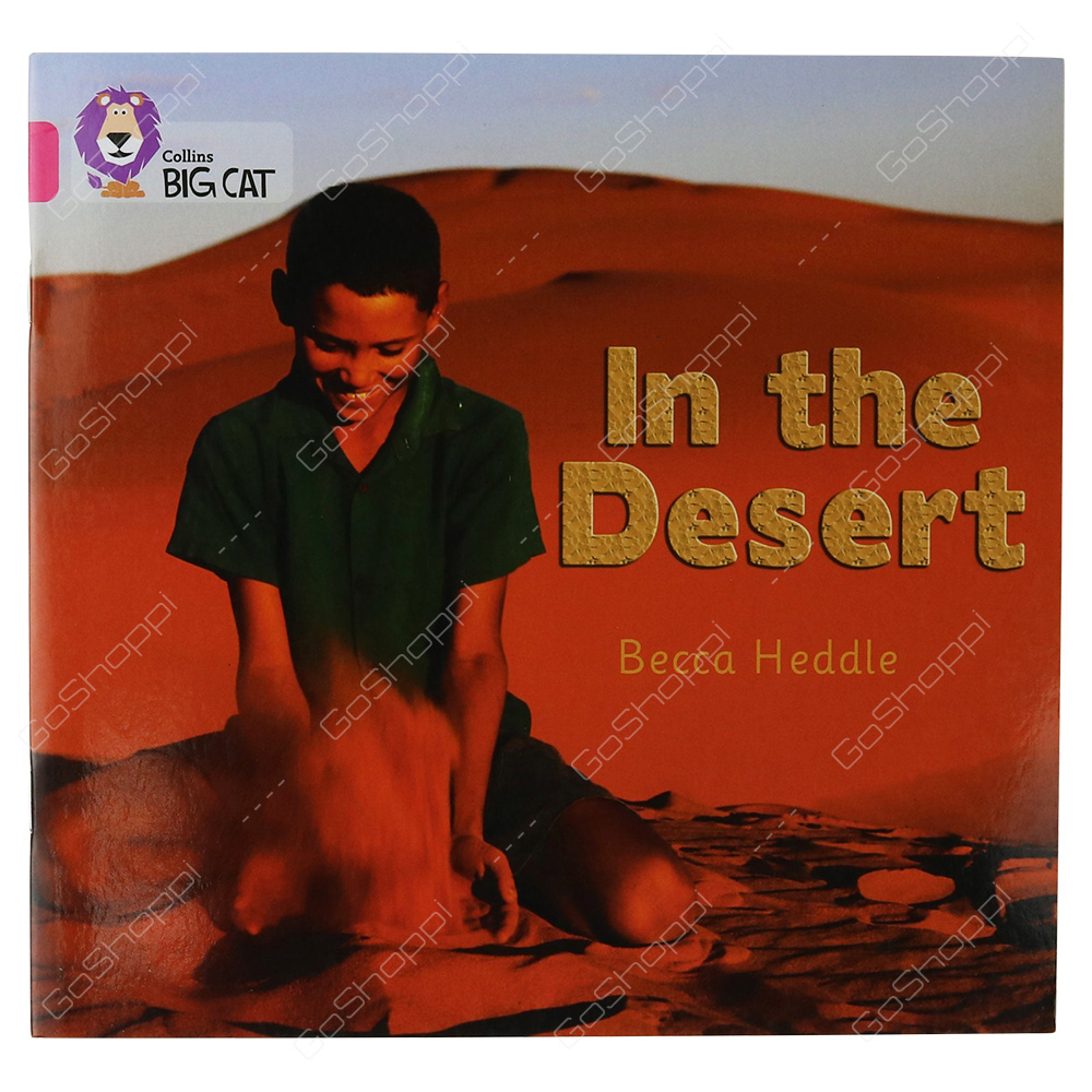 Collins Big Cat - In The Desert By Becca Heddle