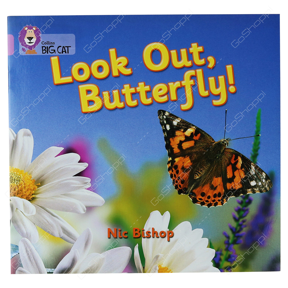Collins Big Cat - Look Out, Butterfly! By Nic Bishop