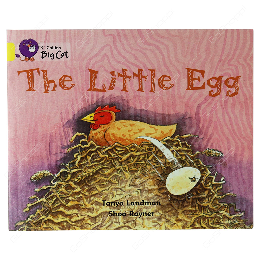 Collins Big Cat - The Little Egg By Tanya Landman