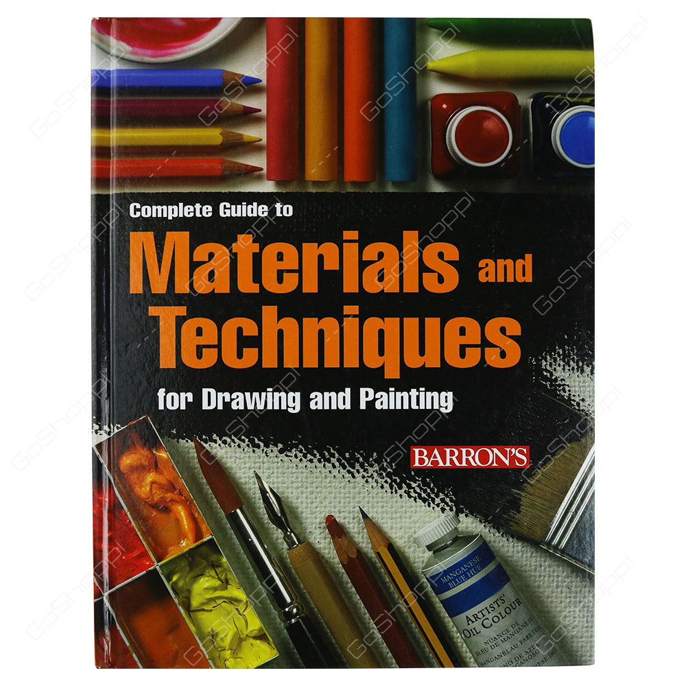 Complete Guide To Materials And Techniques For Drawing And Painting By Maria Fernanda Canal