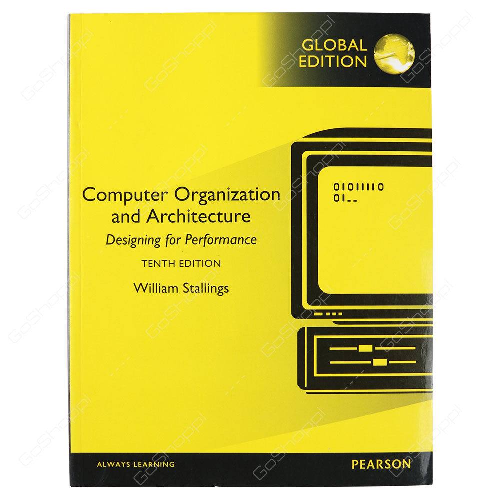 Computer Organization And Architecture Global Edition By William Stallings