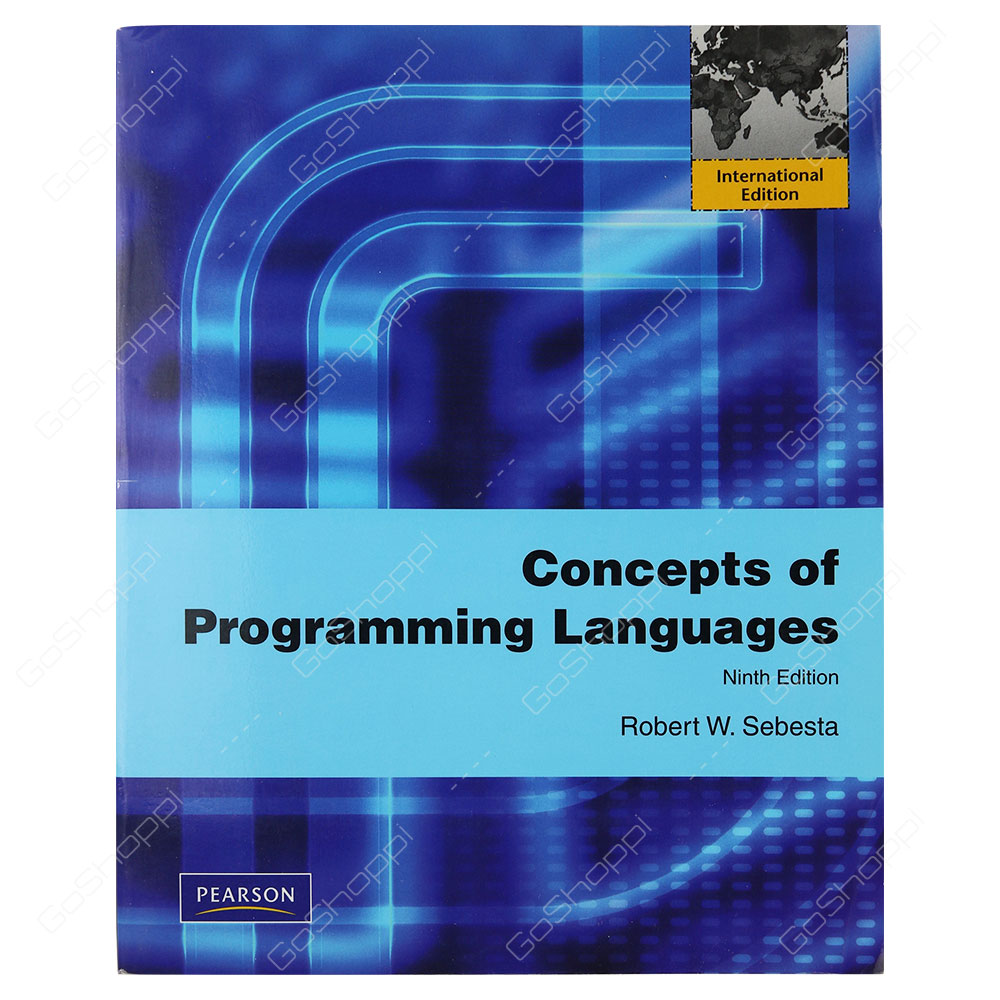 Concepts of Programming Languages 9th Edition By Robert W. Sebesta